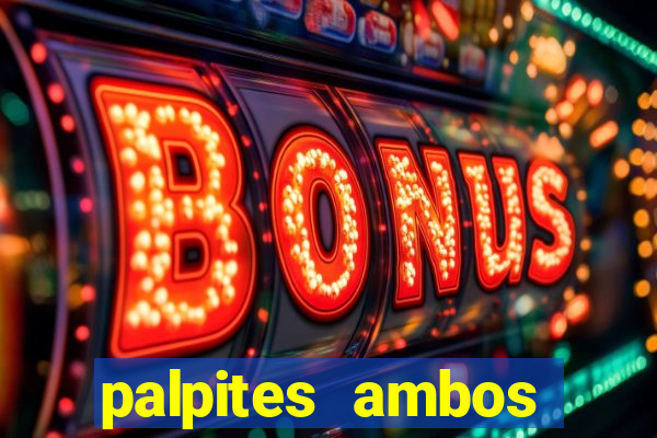 palpites ambos marcam hoje